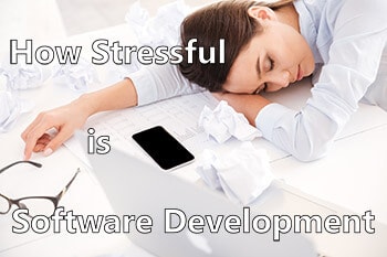 How Stressful is Software Development?