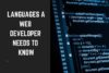 What Languages Do You Need to Know to Become A Web Developer? – How to ...