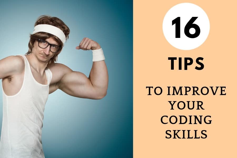 16 tips to improve your coding skills